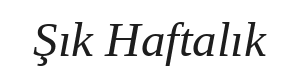 Şık Haftalık